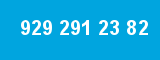 929 291 23 82 929 291 23 82